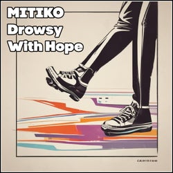 Drowsy With Hope
