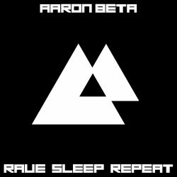 Rave Sleep Repeat