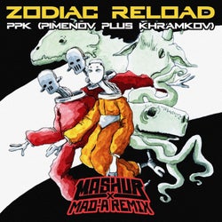 Zodiac Reload (Mashur X MAD-A Remix)