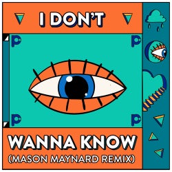 I Don't Wanna Know (Mason Maynard Remix)