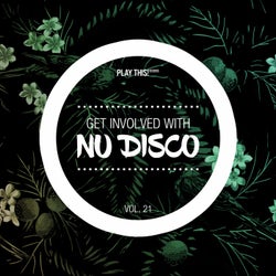 Get Involved With Nu Disco Vol. 21