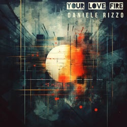Your love fire