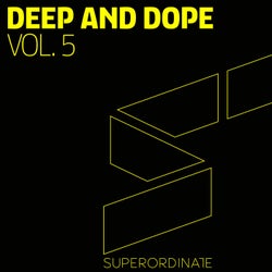 Deep and Dope, Vol. 5