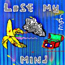 Lose My Mind