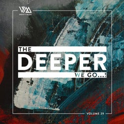 The Deeper We Go... Vol. 29