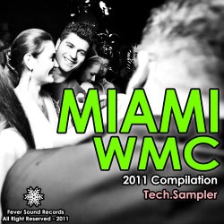 Miami W.M.C Sampler 2011 Tech Compilation