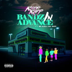 Bandz in Advance (feat. Blacka Da Don)