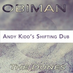 The Dunes (Andy Kidd's Shifting Dub)