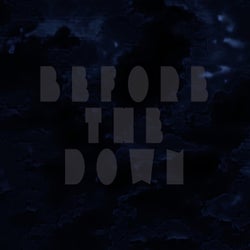 BEFOR THE DOWN (ORIGINAL MIX)