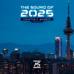 The Sound of 2025, Chapter 2: Madrid (Night Mix)