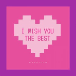 I Wish You The Best