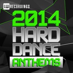 2014 Hard Dance Anthems