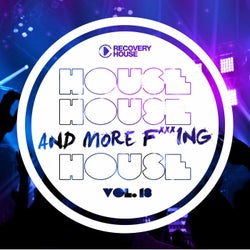 House, House And More F..king House Vol. 18