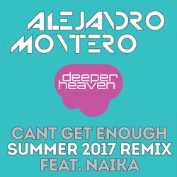 Can't Get Enough - Summer 2017 Remix