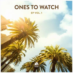 Ones To Watch EP Vol.1