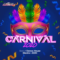 Carnival 2020 (Best of Dance, House, Electro & EDM)