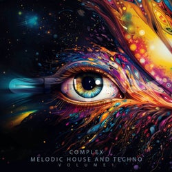 Complex Melodic House and Techno, Vol. 1