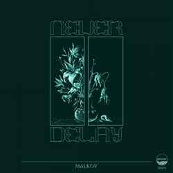 Never Delay