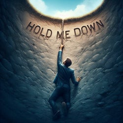 Hold Me Down