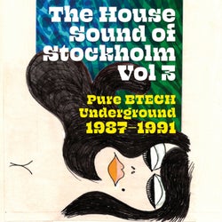 The House Sound of Stockholm Vol 3: Pure BTECH Underground 1987-1991