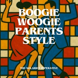 Boogie Woogie Parents Style