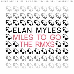 Miles To Go Remixes