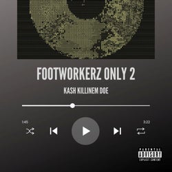 Footworkerz Only 2