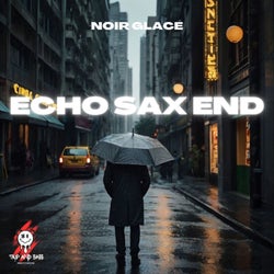 Echo Sax End - AFRO HOUSE