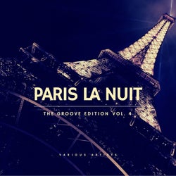 Paris la nuit, Vol. 4 (The Groove Edition)