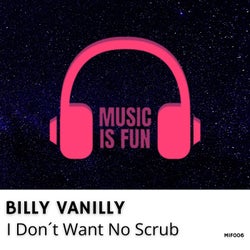 I Don´t Want No Scrub