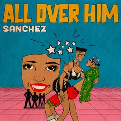 All Over Him