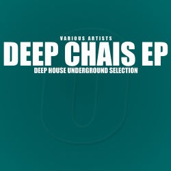 Deep Chais (Deep House Underground Selection)