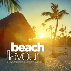 Beach Flavour - 30 Top Chillin' Tracks Living The Sunset