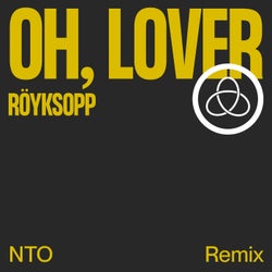 Oh, Lover (NTO Remix)