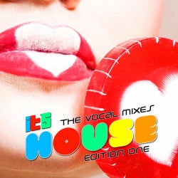 It's House: The Vocal Mixes Edition One