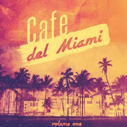 Cafe Del Miami, Vol. 1 (Finest Bar Lounge Mixture of Latin Flavored Chill & Smooth Jazz Tunes)