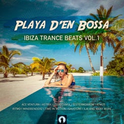 Playa D'en Bossa Ibiza Trance Beats, Vol. 1