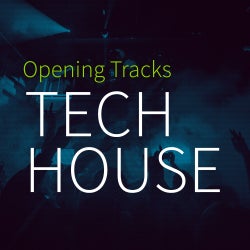 Opening Tracks: Tech House