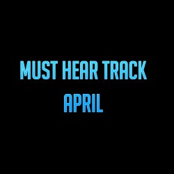 Must Hear Track April