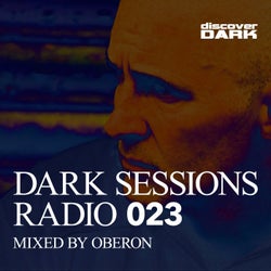 Dark Sessions Radio 023 (Mixed by Oberon)