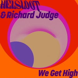We Get High