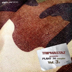 Tripmastaz Presents Plant 74 Records Sampler Vol. 3-1