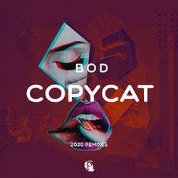 Copycat - 2020 Remixes