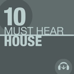 10 Must Hear House Tracks - Week 35