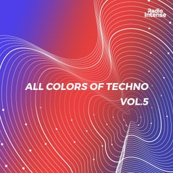 All Colors of Techno, Vol. 5