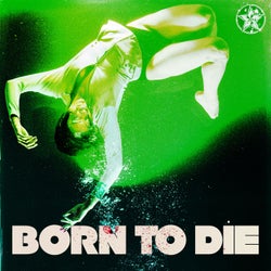 Born To Die