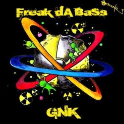 Freak Da Bass - GNK