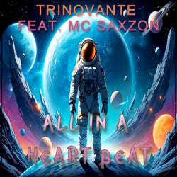 All in a Heart Beat (feat. MC SaXZoN)
