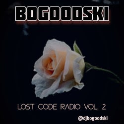 BOGOODSKI - Lost Code Radio Vol. 2