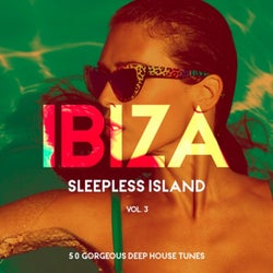 Ibiza - Sleepless Island, Vol. 3